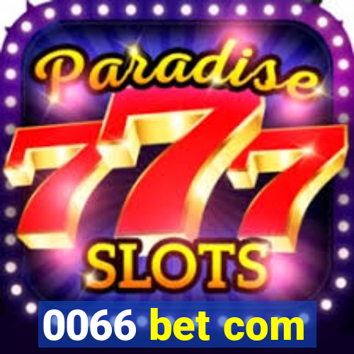 0066 bet com